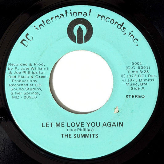 Summits - Let Me Love You Again / It Takes Two [1973 US Original Press - DC International Records, Inc. 5001] (7inch)_1