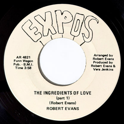 Robert Evans - Ingredients Of Love (Part 1) / (Part 2) [- US Original Press - Expos AR 4821] (7inch)_1