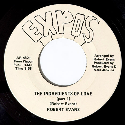 Robert Evans - Ingredients Of Love (Part 1) / (Part 2) [- US Original Press - Expos AR 4821] (7inch)_1