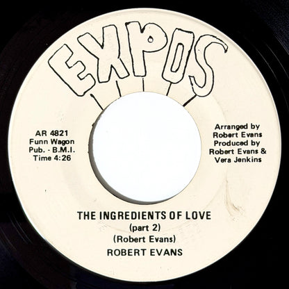 Robert Evans - Ingredients Of Love (Part 1) / (Part 2) [- US Original Press - Expos AR 4821] (7inch)_2